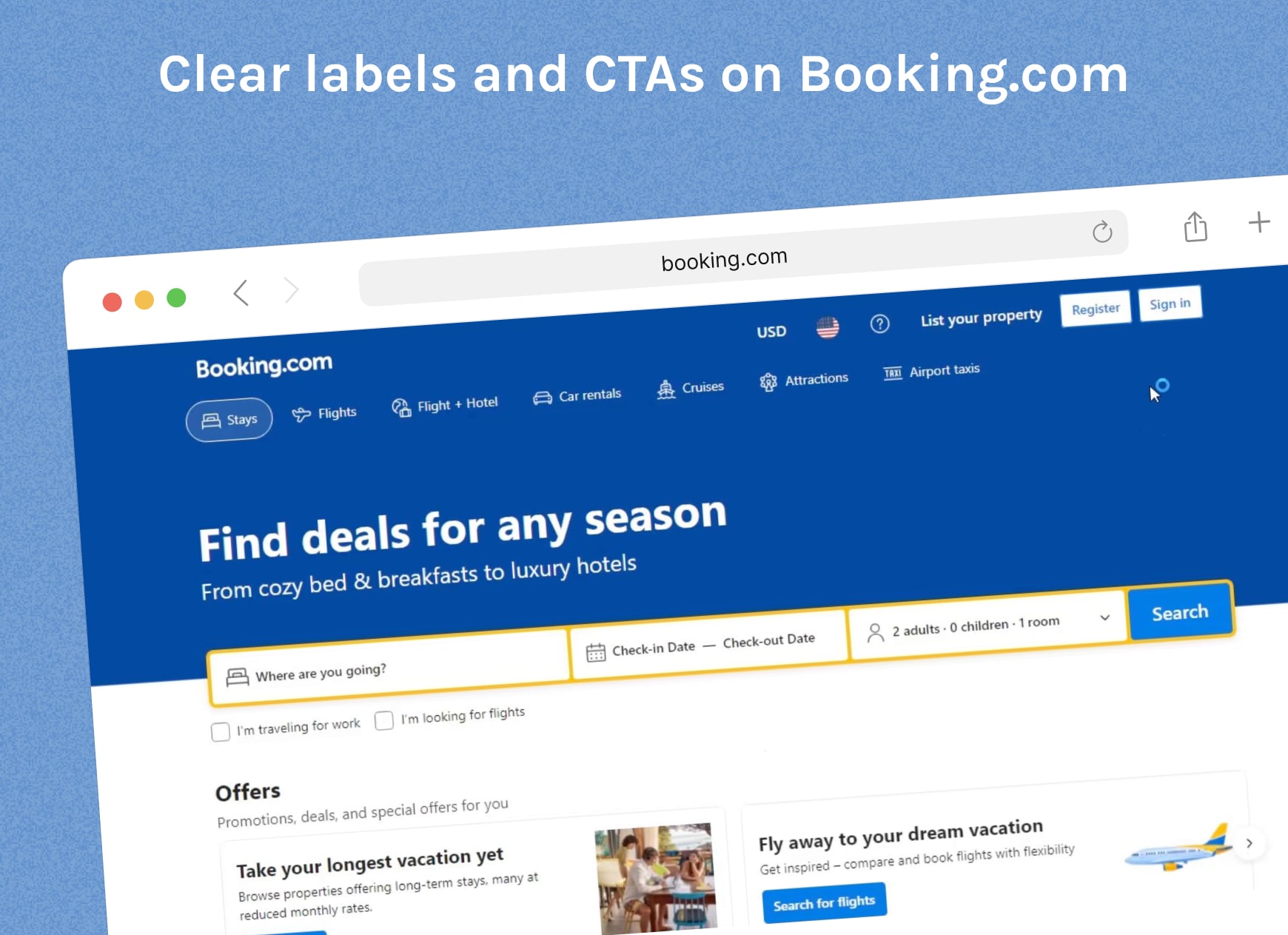 Booking.com uses clear labels and CTAs above the fold to optimize user flow