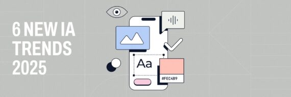 6 new information architecture trends for better UX design in 2025