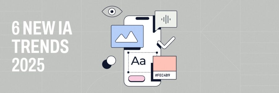 6 new information architecture trends for better UX design in 2025
